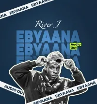 Ebyaana - River J