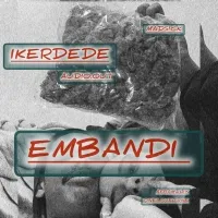 Embadi - Iker Dede & Mulix Beibi