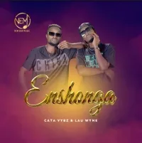 Enshonga - Cata Vybs and Lau Wyne