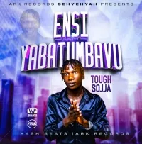 Ensi Ya Batumbavu - Tough Sojja