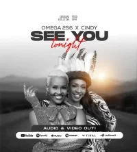 See You Tonight - Omega 256 & Cindy Sanyu