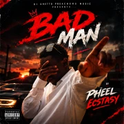 BADMAN - Pheel Ecstasy