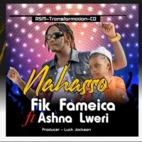 Nahasooo - Ashn Alweri Feat Fik Fameica