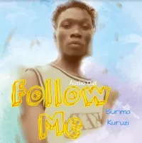 Follow Me - Burima Kuruzi