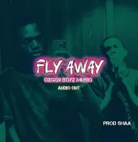 Fly away - Oxgen boyz musiq