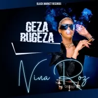 Geza Bugeza - Nina Roz
