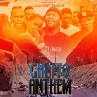 Ghetto Anthem - Luxarry
