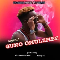 Guno Omulembe - Famekiz