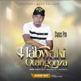 Habwaki Otangonza - Cyrus Pro