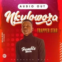 Nkulowoza - Trapper Star