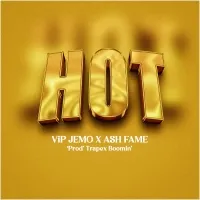 Hot - Ash Fame ft Vip Jemo