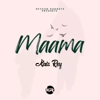 Maama - Kaiz Rey