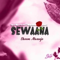 Sewaana - Sheem Mwanje