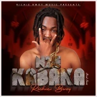 Nze kabaka - Richie Bwoy
