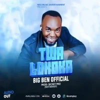 Twalokoka - Big Ben Official