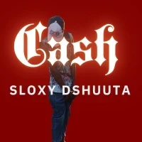 Cash - Sloxy DShuuta