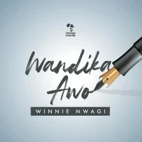 Wandika Awo - Winnie Nwagi