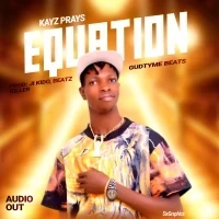 Equation - Kayz prayz