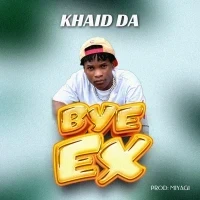 Bye EX - Khaid da