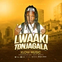 Lwaaki Tonjagala - Xlow Music