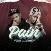 Pain - Calish Ug ft Rain Driip