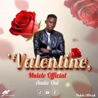Valentine - Mulele Official