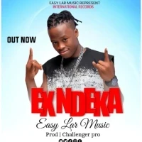 Ex Ndeka - Easy Lar Uganda