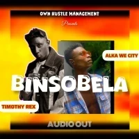 Binsobela - Timothy Rex & Alka We City