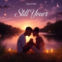 Still Yours - Bax Vybz