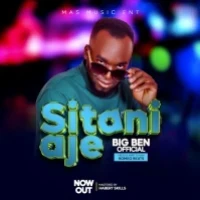 Sitani Ajje - Big Ben Official