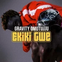Ekiki Gwe - Gravity Omutujju