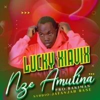 Nze Amulina - Lucky Xiavix