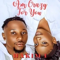 Am Crazy For You - Hakim I