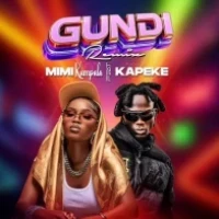 Gundi (Remix) - Kapeke & Mimi Kampala