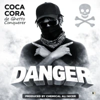 Danger - Coca Cora De Ghetto Conqurer