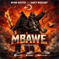 Mbawe - Darcy Wikieboy Ft Wynn Rustor