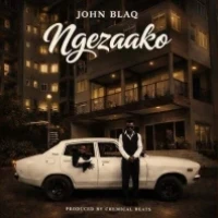Ngezaako - John Blaq