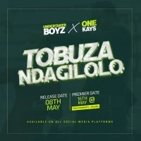 Tobuza Ndagililo - Undertaker Boyz ft One Kay&rsquo;s
