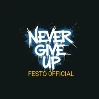 Never Give Up (vocals) - Festo Official