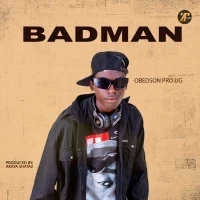 Badman - Obedson Pro Ug