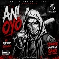 Ani oyo - Mactop Synner