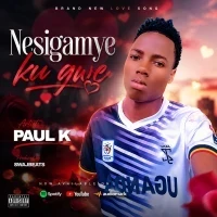 Nesigamye Ku Ggwe - Paul K