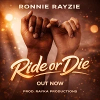 Ride Or Die - Ronnie rayzie