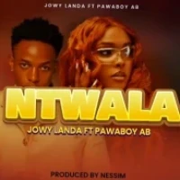 Ntwala - Pawaboy, Jowy Landa