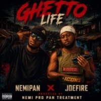 Ghetto Life - Joe Fire ft Nemi Pro