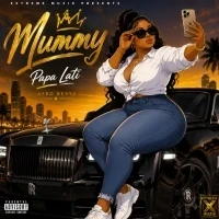 Mummy - Papa Lati Muzik