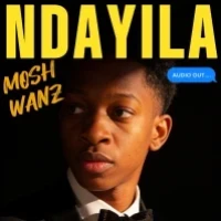 Ndayila - Mosh Wanz