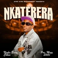 Nkaterera - Nigha Bwoy Cohen
