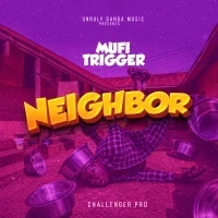 Neighbour - Mufi Trigger
