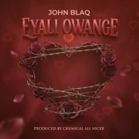 Eyali Owange - John Blaq